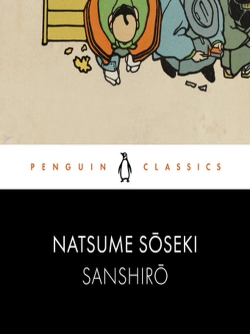Title details for Sanshiro by Natsume Soseki - Available